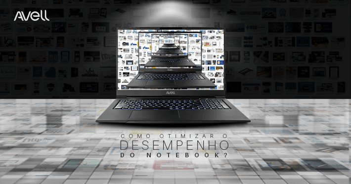 Como melhorar o desempenho do notebook