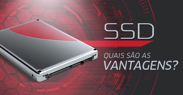 SSD: Tire todas suas dúvidas e entenda as vantagens